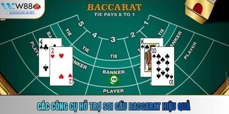 Các công cụ hỗ trợ soi cầu Baccarat hiệu quả