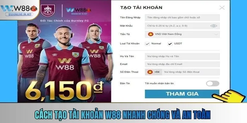 Cách tạo tài khoản W88 nhanh chóng và an toàn