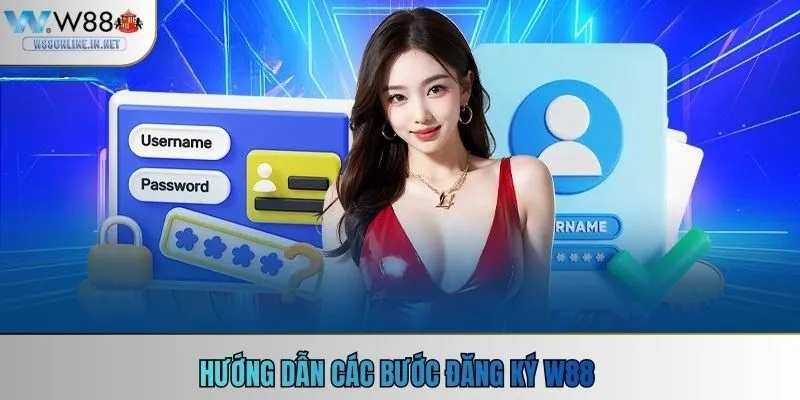 Hướng dẫn các bước đăng ký W88