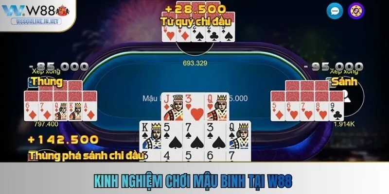 Kinh nghiệm chơi mậu binh tại W88